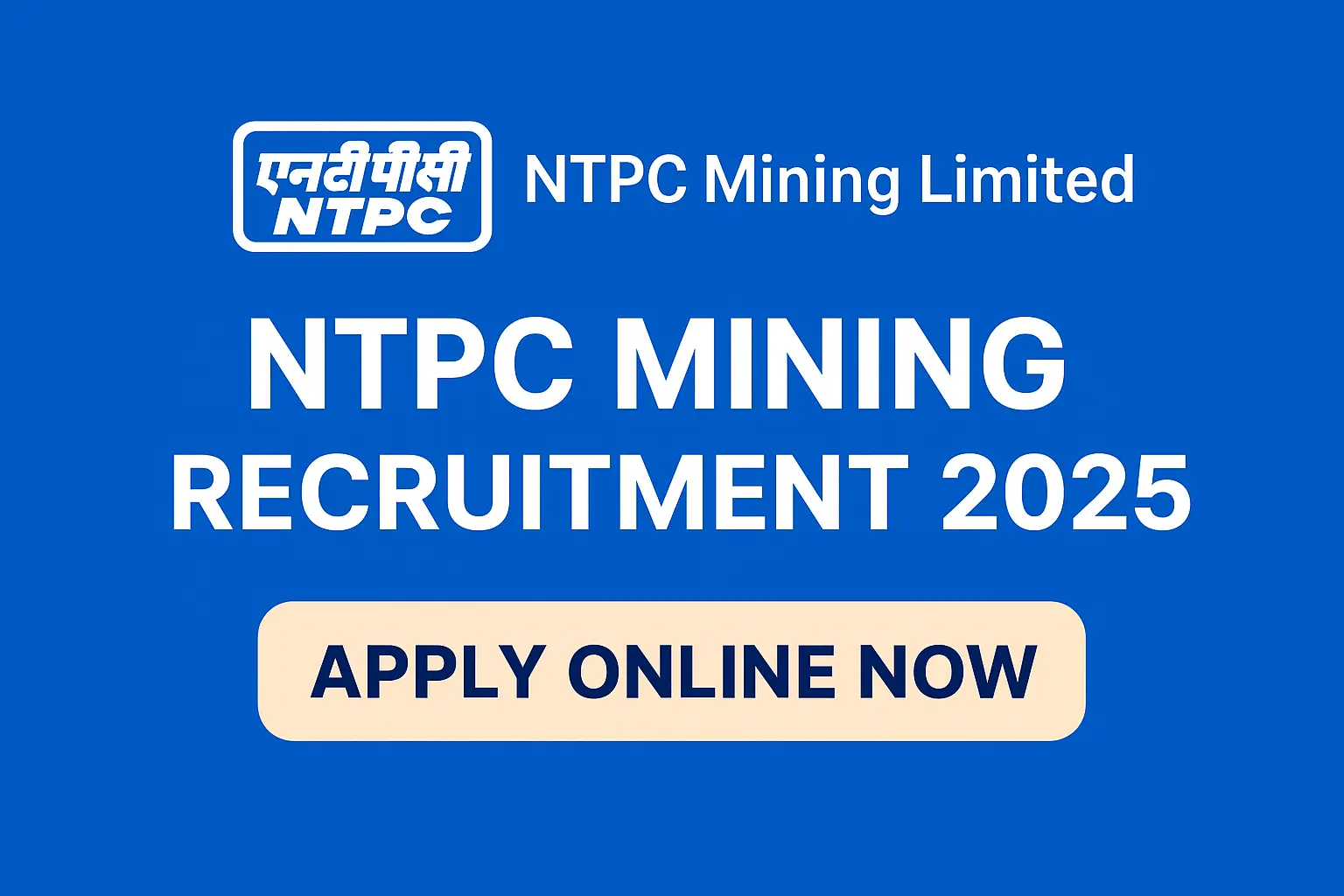 NTPC Mining Limited Recruitment 2025